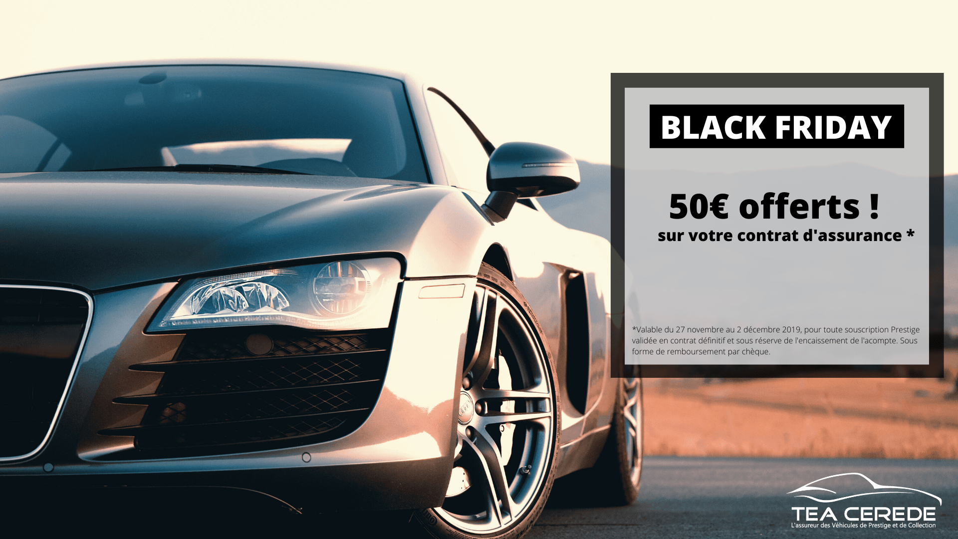BLACK FRIDAY : 50€ offerts sur votre contrat d’assurance*